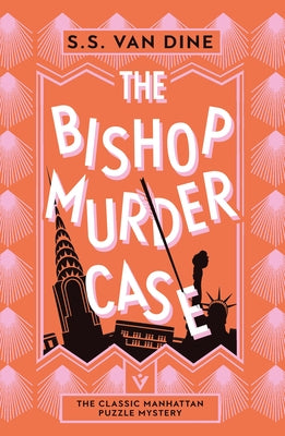 The Bishop Murder Case by Van Dine, S. S.