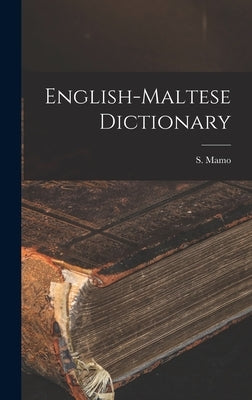 English-Maltese Dictionary by Mamo, S.