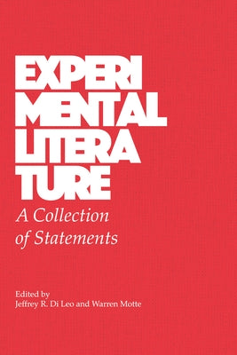 Experimental Literature: A Collection of Statements by Di Leo, Jeffrey R.