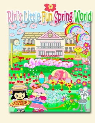 Riri's Little Fun Spring World by Ho, Annie