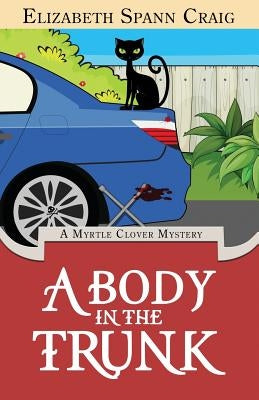 A Body in the Trunk by Craig, Elizabeth Spann
