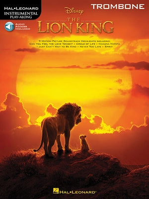 The Lion King for Trombone: Instrumental Play-Along by Hal Leonard Corp