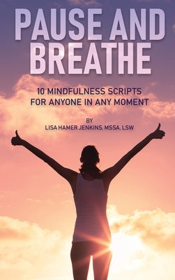 Pause And Breathe by Hamer Jenkins, Lisa