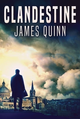 Clandestine by Quinn, James