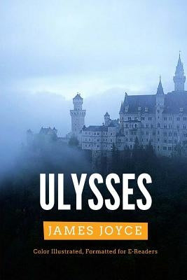 Ulysses: Color Illustrated, Formatted for E-Readers by Illustrator, Leonardo