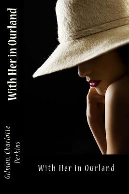 With Her in Ourland by Sir Angels