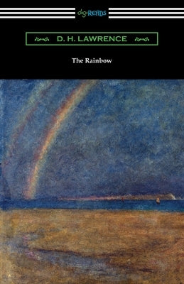 The Rainbow by Lawrence, D. H.