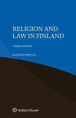 Religion and Law in Finland by Kotiranta, Matti