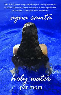 Agua Santa / Holy Water by Mora, Pat
