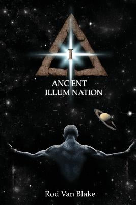 Ancient Illumination by Van Blake, Rod
