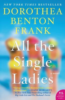 All the Single Ladies by Frank, Dorothea Benton