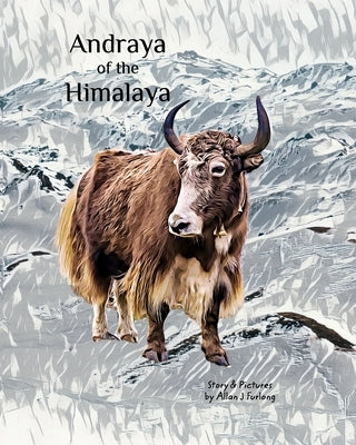Andraya of the Himalaya by Furlong, Allan J.
