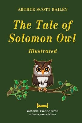 The Tale of Solomon Owl - Illustrated by Bailey, Arthur Scott