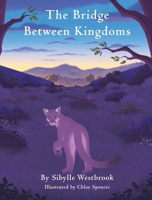 The Bridge Between Kingdoms by Westbrook, Sibylle