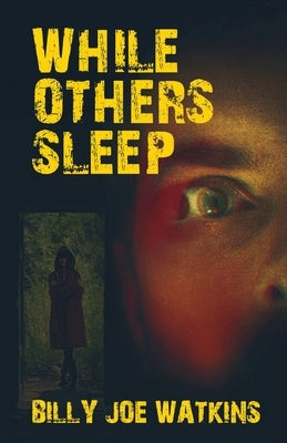 While Others Sleep by Watkins, Billy Joe