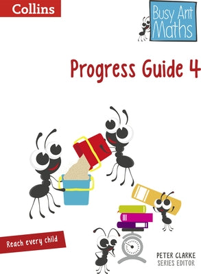 Busy Ant Maths - Progress Guide 4 by Mumford, Jeanette