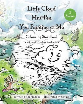 Little Cloud, Mrs. Pea, You Pointing at Me. Colouring Storybook by Catnip