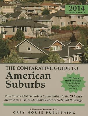 The Comparative Guide to American Suburbs by Garoogian, David