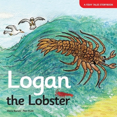 Logan the Lobster by Barnett, Gloria