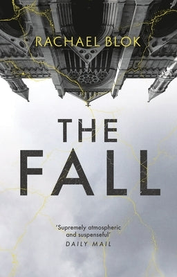 The Fall: The New Twisty and Haunting Psychological Thriller That's Impossible to Put Down by Blok, Rachael