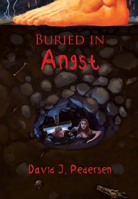 Buried in Angst by Pedersen, David J.