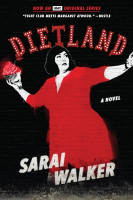 Dietland (Tie-In) by Walker, Sarai