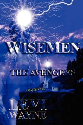 WiseMen: The Avengers by Wayne, Levi
