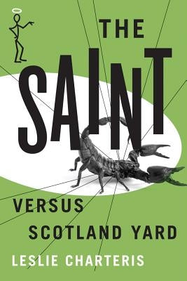 The Saint Versus Scotland Yard by Charteris, Leslie