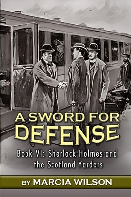 A Sword for Defense by Wilson, Marcia