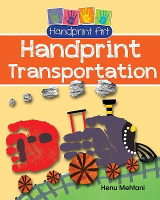 Handprint Transportation by Mehtani, Henu