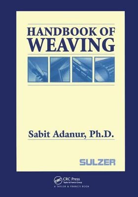 Handbook of Weaving by Adanur, Sabit