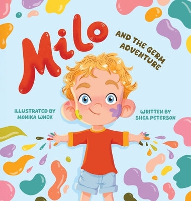 Milo and the Germ Adventure by Peterson, Shea