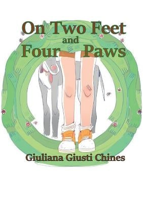 On two feet and four paws by Giusti Chines, Giuliana