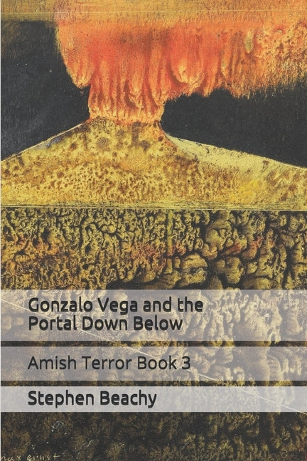 Gonzalo Vega and the Portal Down Below by Beachy, Stephen
