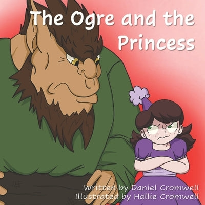 The Ogre and the Princess by Cromwell, Hallie Fay