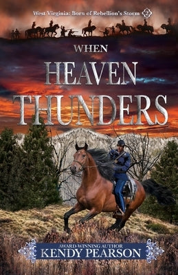 When Heaven Thunders by Pearson, Kendy