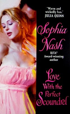 Love with the Perfect Scoundrel by Nash, Sophia