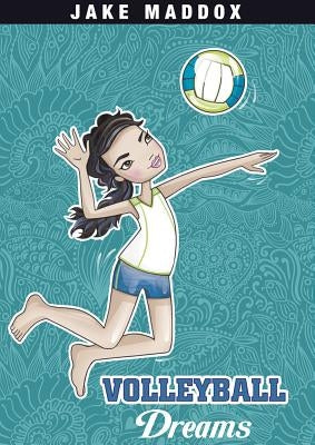 Volleyball Dreams by Maddox, Jake