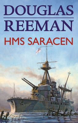 HMS Saracen by Reeman, Douglas