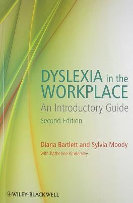 Dyslexia in the Workplace 2e by Bartlett, Diana