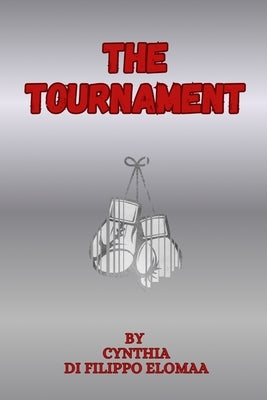 The Tournament by Di Filippo Elomaa, Cynthia