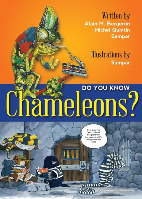 Do You Know Chameleons? by Bergeron, Alain M.