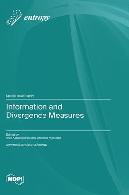 Information and Divergence Measures by Karagrigoriou, Alex