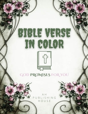 Bible Verse in Color: Bible verse coloring book for adults; God promises for you by Publishing House, Ah