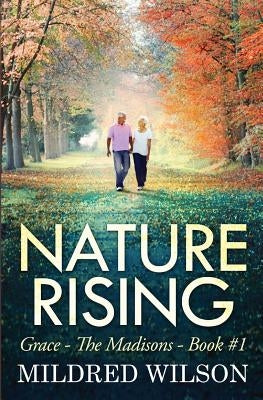 Nature Rising by Wilson, Mildred