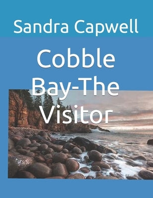 Cobble Bay-The Visitor by Capwell, Bruce