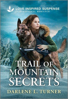 Trail of Mountain Secrets by Turner, Darlene L.