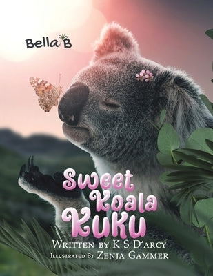 Sweet Koala Kuku by D'Arcy, K. S.