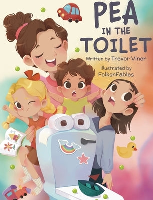 Pea in the Toilet by Viner, Trevor