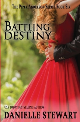 Battling Destiny by Stewart, Danielle